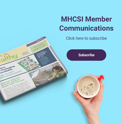 An Image of a newspaper featuring an MHCSI advertisement beside a hand holding a teacup. Text reading: MHCSI Member Communications.